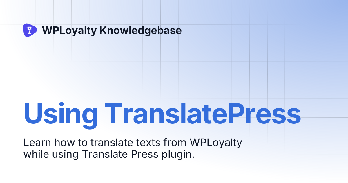 Using TranslatePress | WPLoyalty Knowledgebase